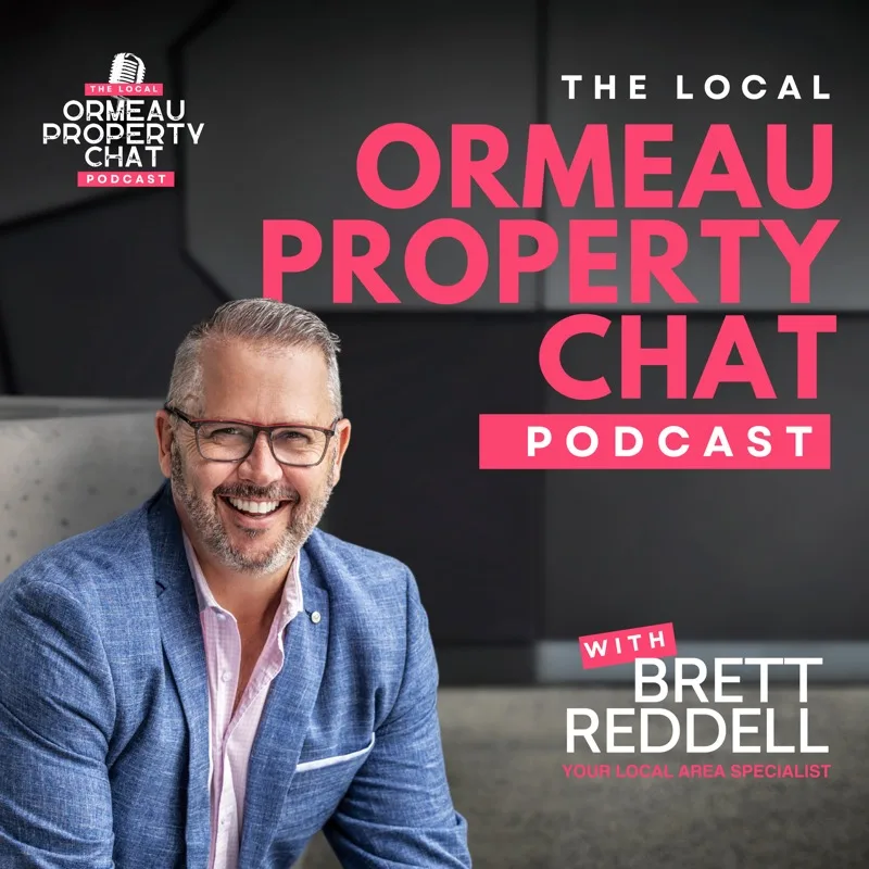 Local Ormeau Property Chat podcast cover